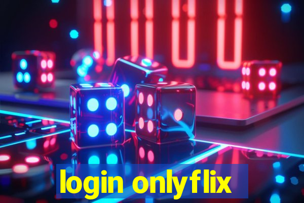 login onlyflix